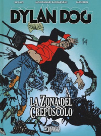 Dylan Dog. La zona del crepuscolo Tiziano Sclavi