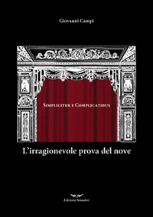 L'irragionevole prova del nove. Simpliciter e complicatibus Giovanni Campi