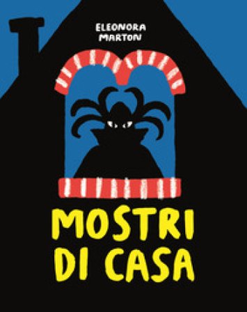 Mostri di casa Eleonora Marton