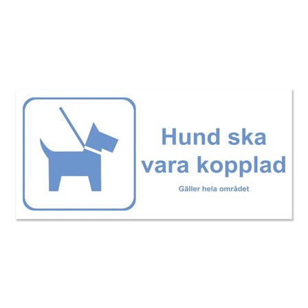Hund ska vara kopplad skylt / Hundskylt / Varningsskylt - Avlång