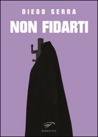 Non fidarti Diego Serra