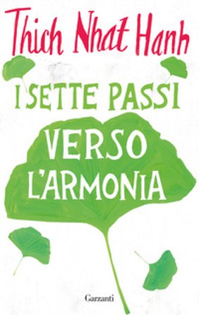 I sette passi verso l'armonia Thich Nhat Hanh