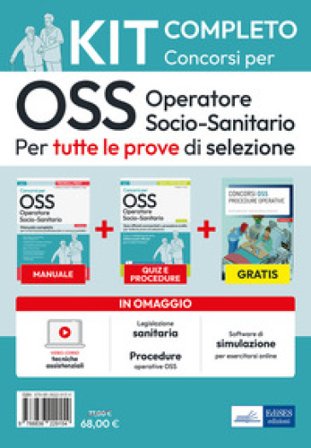 Kit completo dei Concorsi per OSS - Operatore Socio-Sanitario. Volumi completi per tutte le prove di selezione. Con software di simulazione Luigia 