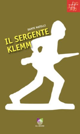 Il sergente Klemm Dante Matelli