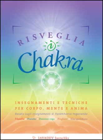 Risveglia i chakra Jayadev Jaerschky