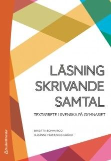 Läsning, skrivande, samtal, ISBN: 9789144120805