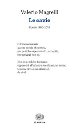 Le cavie. Poesie 1980-2018 Valerio Magrelli