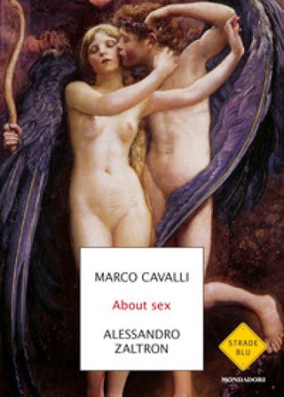 About sex. Una parola sfuggita dal sesso Marco Cavalli