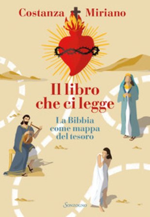 Il libro che ci legge. La Bibbia come mappa del tesoro Costanza Miriano