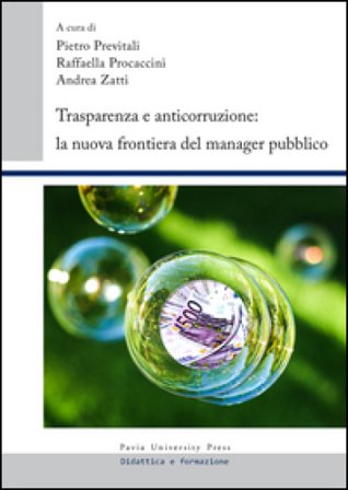 Trasparenza e anticorruzione. La nuova frontiera del manager pubblico