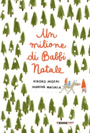 Un milione di Babbi Natale. Ediz. a colori Hiroko Motai
