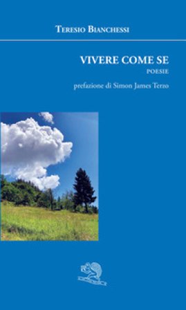 Vivere come se Teresio Bianchessi