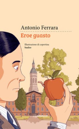 Eroe guasto Antonio Ferrara
