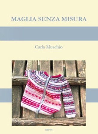 Maglia senza misura Carla Muschio