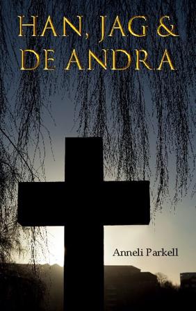 Han, jag & de andra - Bok av Anneli Parkell - Häfte