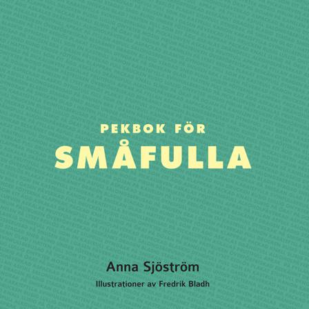 Pekbok för småfulla - Bok av Anna Sjöström - Board book