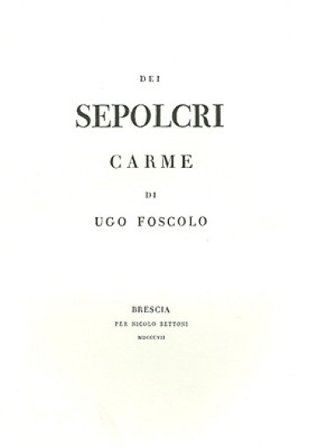Dei sepolcri (rist. anast. 1807) Ugo Foscolo
