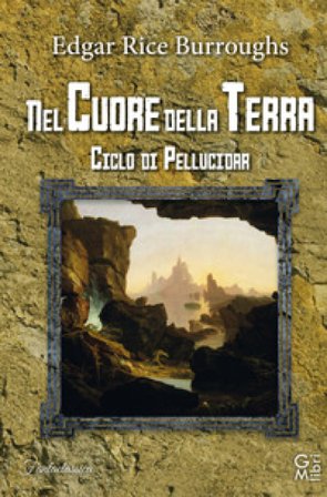 Nel cuore della terra Edgar Rice Burroughs