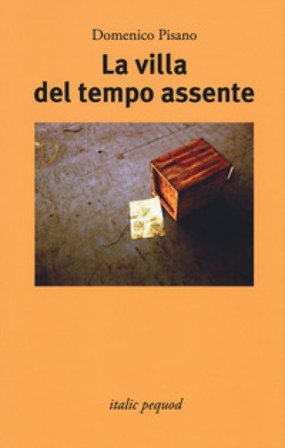 La villa del tempo assente Domenico Pisano