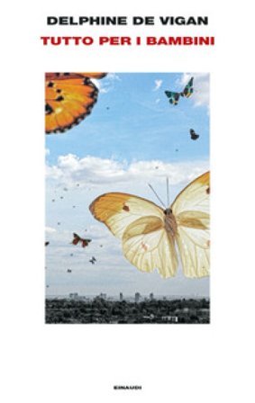 Tutto per i bambini Delphine de Vigan