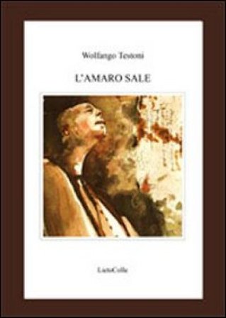 L'amaro sale Wolfango Testoni
