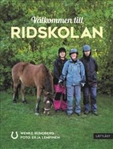 Välkommen till ridskolan / Lättläst - Bok av Wenke Rundberg - Inbunden