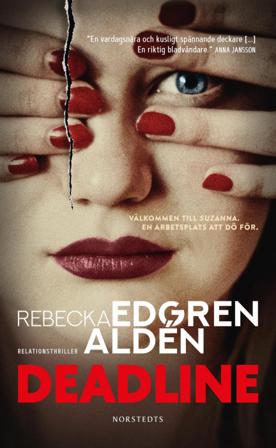 Deadline - Bok av Rebecka Edgren Aldén - Pocket