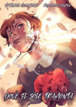 Dove il sole tramonta Vittoria Vecchiato