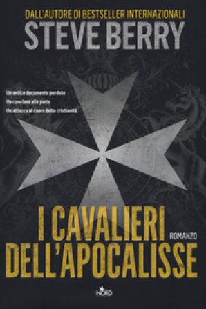 I cavalieri dell'Apocalisse Steve Berry