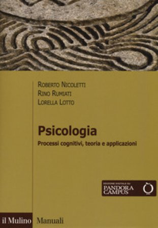 Psicologia. Processi cognitivi, teoria e applicazioni. Con Contenuto digitale per download e accesso online Roberto Nicoletti