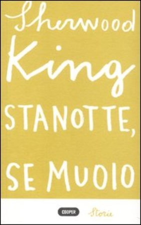 Stanotte, se muoio Sherwood King