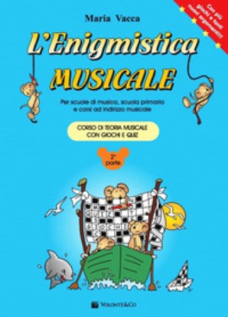L'enigmistica musicale. Corso di teoria musicale per bambini con giochi e quiz. Vol. 2 Maria Vacca