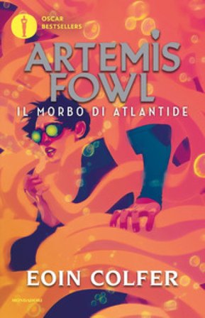 Il morbo di Atlantide. Artemis Fowl. Nuova ediz. Eoin Colfer