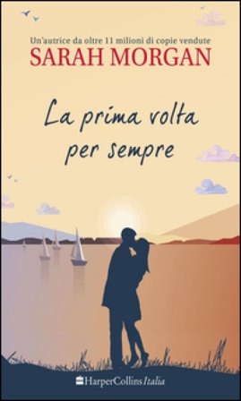 La prima volta per sempre. Puffin Island. Vol. 1 Sarah Morgan