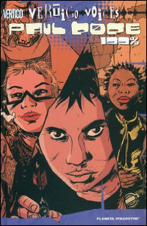 Vertigo voices: Paul Pope 100%. Heavy liquid Paul Pope