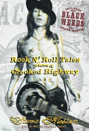 Rock n' roll tales from a crooked highway - Bok av Stevie Klasson & Staffan Bagge - Kartonnage