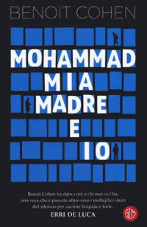 Mohammad, mia madre e io Benoit Cohen