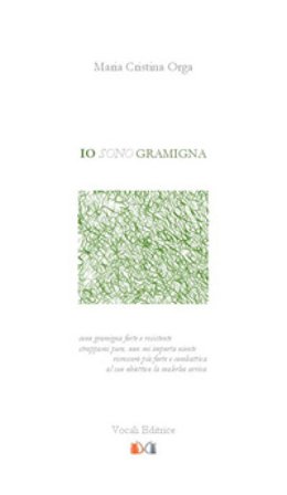 Io sono gramigna Maria Cristina Orga