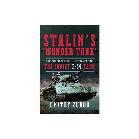 Stalin’s ‘Wonder Tank’ (inbunden, eng)