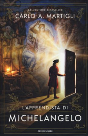 L'apprendista di Michelangelo Carlo A. Martigli