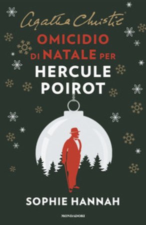 Omicidio di Natale per Hercule Poirot Sophie Hannah