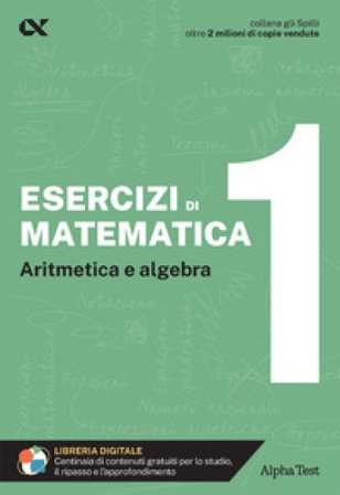 Esercizi di matematica. Con estensioni online. Vol. 1: Aritmetica e algebra Giuseppe Tedesco