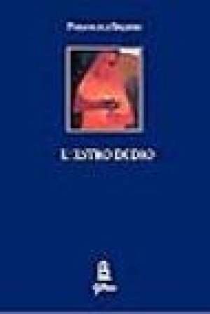 L'estro di Dio. Saggi di estetica Pierangelo Sequeri