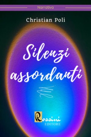 Silenzi assordanti Christian Poli