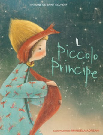 Il Piccolo Principe. Nuova ediz. Antoine de Saint-Exupéry