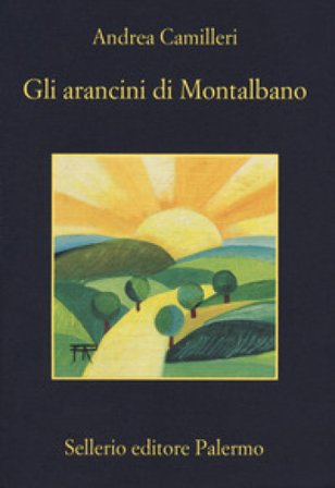 Gli arancini di Montalbano Andrea Camilleri
