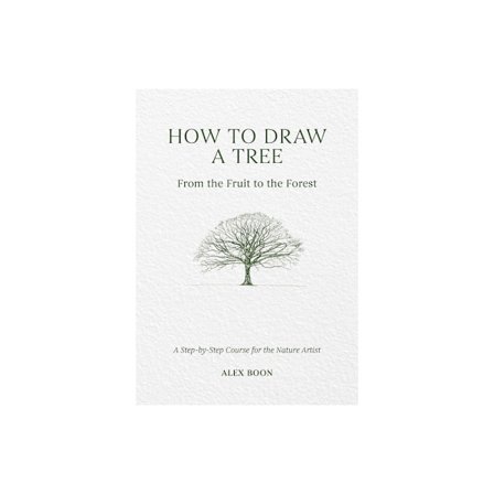 How to Draw a Tree: from the Fruit to the Forest (inbunden, eng)