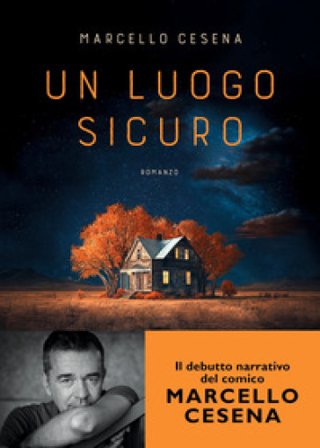 Un luogo sicuro Marcello Cesena