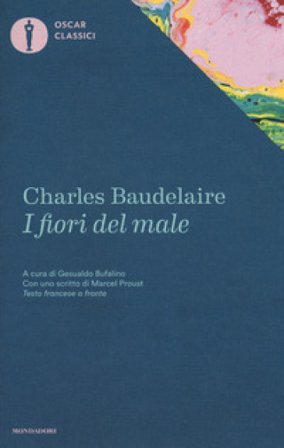 I fiori del male. Testo francese a fronte Charles Baudelaire