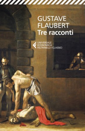 Tre racconti Gustave Flaubert